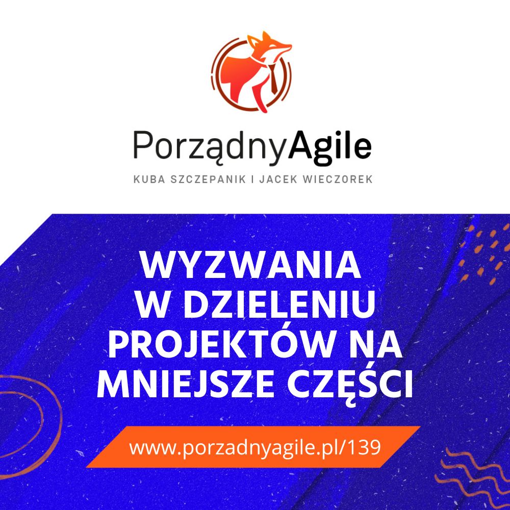 Wyzwania w dzieleniu projektów na mniejsze części