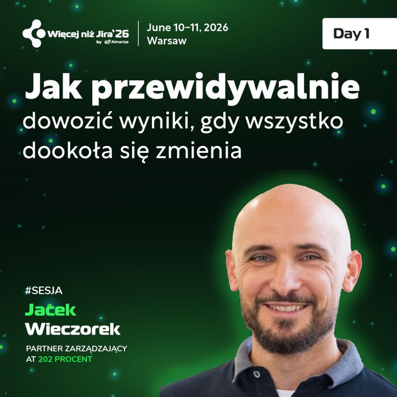 Jak przewidywalnie dowozić wyniki, gdy wszystko się zmienia
