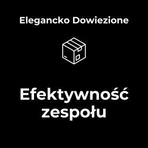 Efektwność zespołu